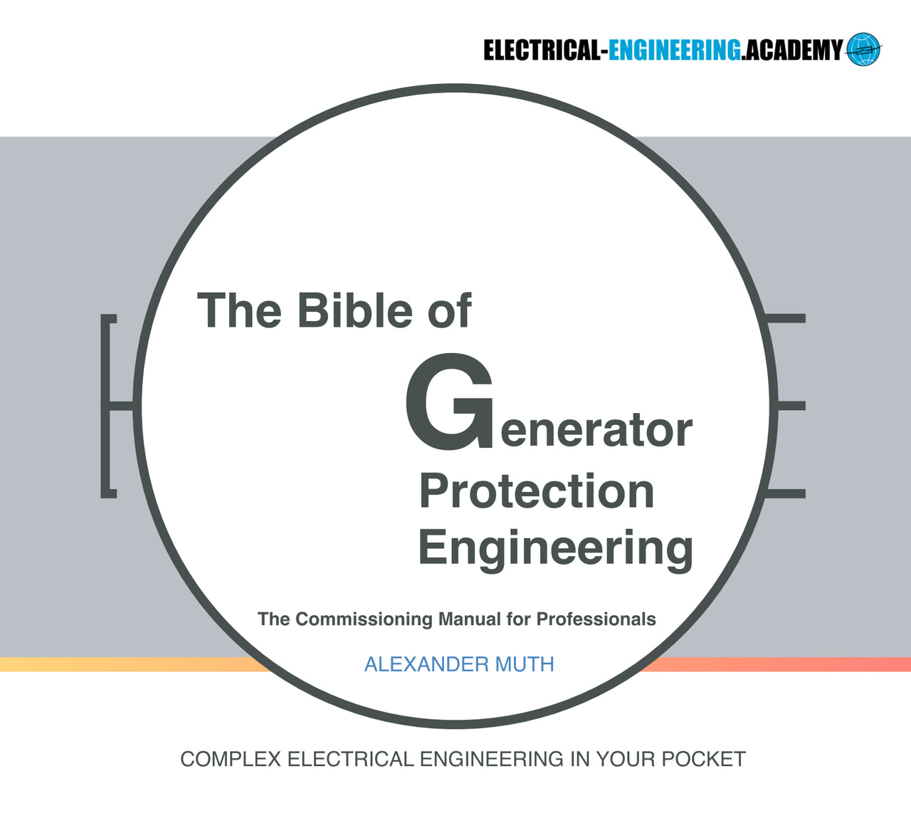 The Bible of Generator Protection Engineering (E-Book, english version)